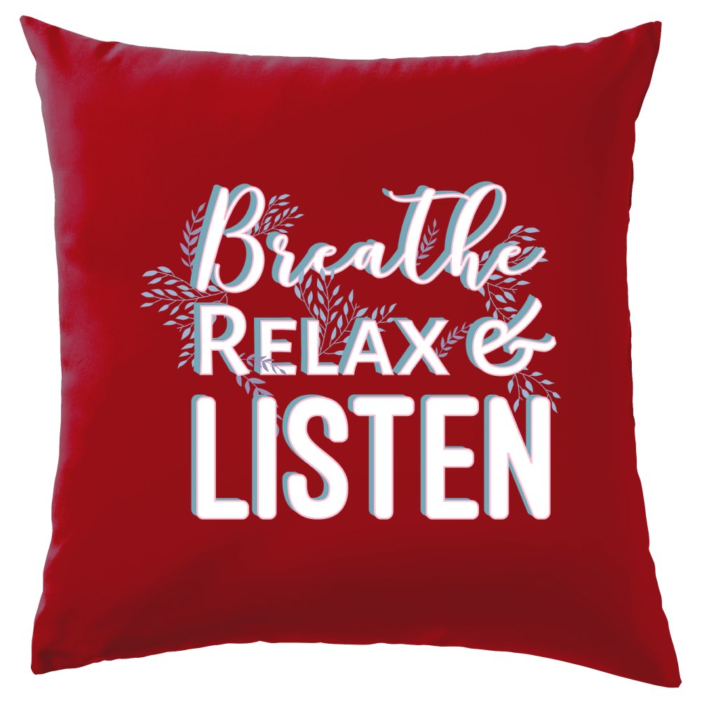 Atme Entspann Zuhören Sofa/Dekokissen Lustige Sprüche Yoga Relax