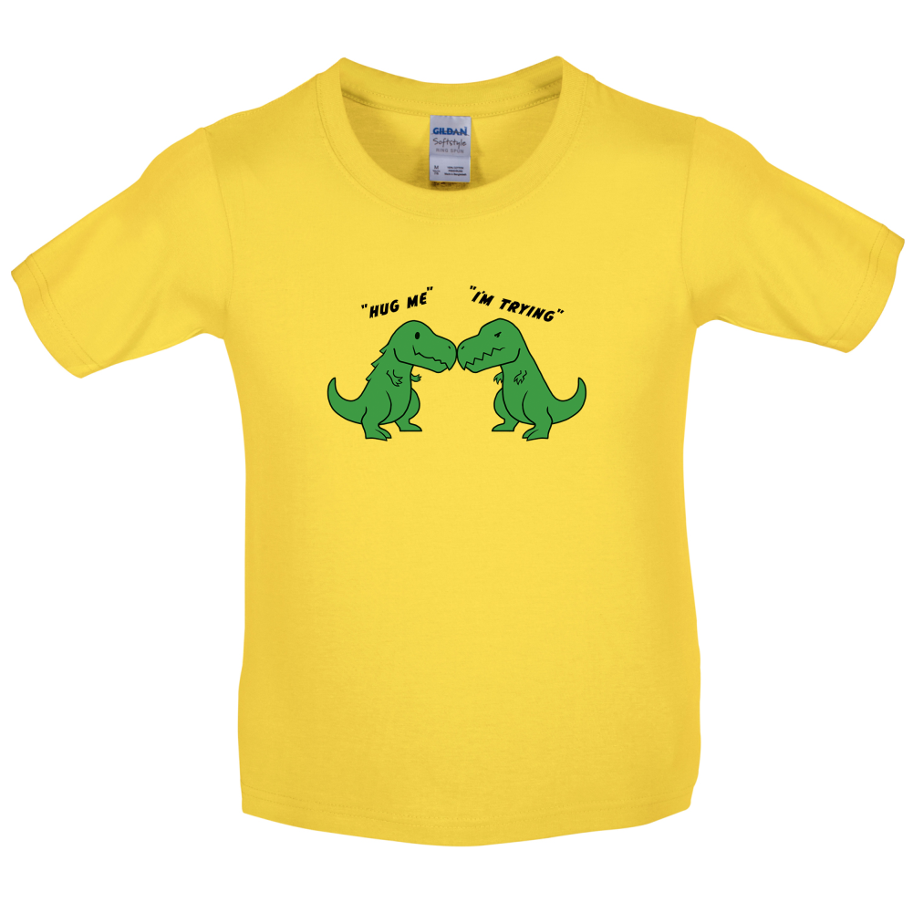 Hug Me, I'm Trying Kids / Childrens TShirt T Rex / Dinosaurs 10