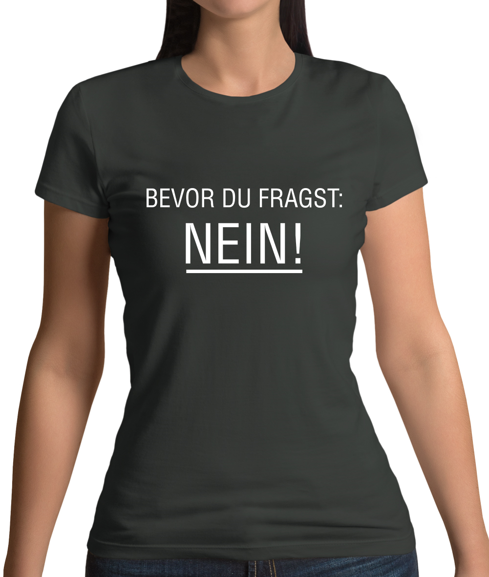 Bevor du fragst Nein Damen TShirt Kult Witzig Fun Geschenk Lustig